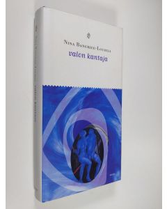 Kirjailijan Nina Banerjee-Louhija käytetty kirja Valon kantaja (ERINOMAINEN)