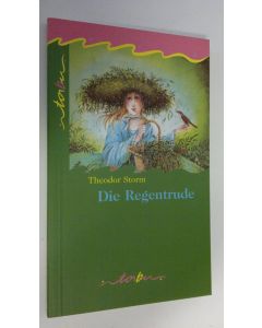 Kirjailijan Theodor Storm käytetty kirja Die Regentrude (UUDENVEROINEN)