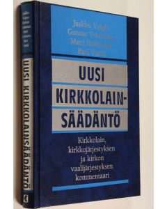 käytetty kirja Uusi kirkkolainsäädäntö : kirkkolain, kirkkojärjestyksen ja kirkon vaalijärjestyksen kommentaari