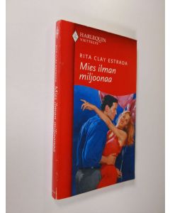 Kirjailijan Rita Clay Estrada käytetty kirja Mies ilman miljoonaa