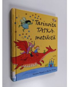 Kirjailijan Vivian French käytetty kirja Tarinoita taikametsästä