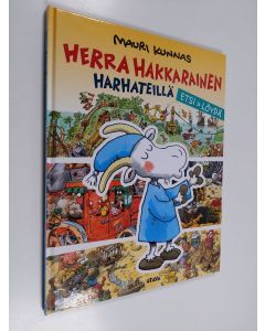 Kirjailijan Mauri Kunnas käytetty kirja Herra Hakkarainen harhateillä