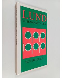 Kirjailijan Björn Berg käytetty kirja Lund tusenårsstaden : kulturguide