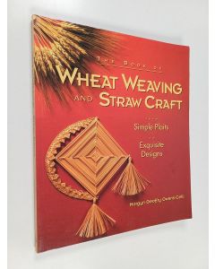Kirjailijan Morgyn Geoffry Owens-Celli käytetty kirja The book of wheat weaving and straw craft : from simple plaits to exquisite designs