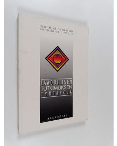 Kirjailijan Leena Syrjälä käytetty kirja Laadullisen tutkimuksen työtapoja