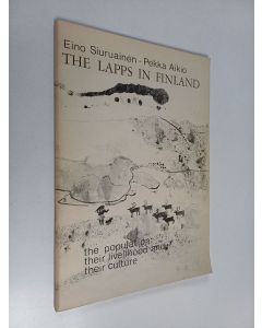 Kirjailijan Eino Siuruainen käytetty teos The Lapps in Finland : the population, their livelihood and their culture