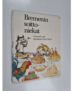 Tekijän Svend Otto S. A  käytetty kirja Bremenin soittoniekat