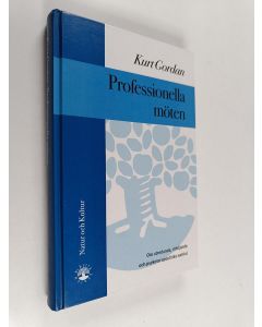 Kirjailijan Kurt Gordan käytetty kirja Professionella möten : om utredande, stödjande och psykoterapeutiska samtal