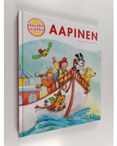 Kirjailijan Tuula Kallioniemi & Sinikka Raikunen käytetty kirja Aapinen : Hauska matka