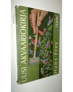 Kirjailijan Hans Frey käytetty kirja Uusi akvaariokirja