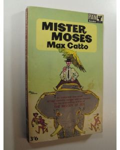 Kirjailijan Max Catto käytetty kirja Mister Moses