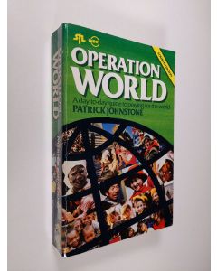 Kirjailijan Patrick J. St G. Johnstone käytetty kirja Operation World: A Day-To-Day Guide to Praying for the World