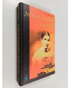 Kirjailijan Eva Nöldeke käytetty kirja Jotka kyynelin kylvävät