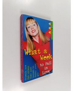 Kirjailijan Rosie Rushton käytetty kirja What a week to fall in love
