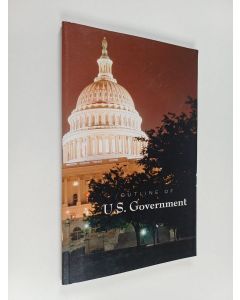 käytetty kirja Outline of U.S. Goverment