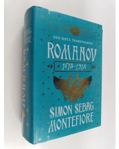 Kirjailijan Simon Sebag Montefiore käytetty kirja Romanov den sista tsardynastin : 1613-1918