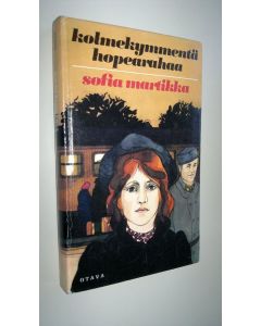 Kirjailijan Sofia Martikka käytetty kirja Kolmekymmentä hopearahaa
