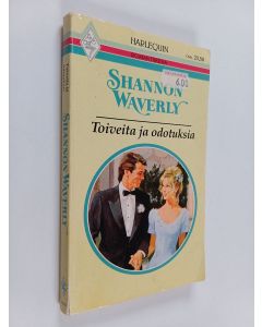 Kirjailijan Shannon Waverly käytetty kirja Toiveita ja odotuksia