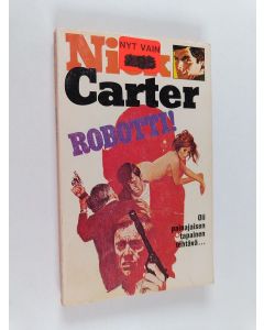 Kirjailijan Nick Carter käytetty kirja Robotti!