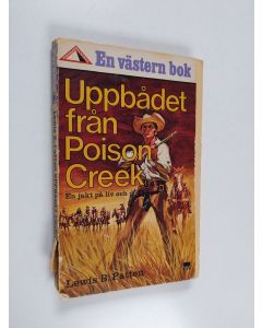 Kirjailijan Lewis B. Patten käytetty kirja Uppbådet från Poison Creek