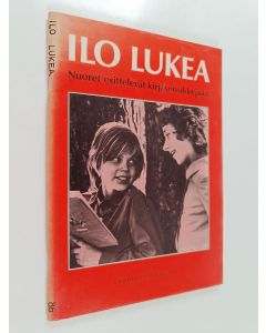 käytetty teos Ilo lukea : nuoret esittelevät kirjasuosikkejaan