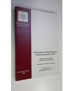 Tekijän Aki-Mauri Huhtinen  käytetty kirja Länsimaisen yhteiskunnan kriisinsietokyky 2020