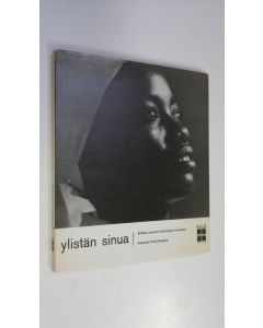 Tekijän Fritz Pawelzik  käytetty kirja Ylistän sinua : Afrikan nuorten kristittyjen rukouksia