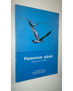 Tekijän Elina Syväri-Kallio  käytetty kirja Paremmat päivät