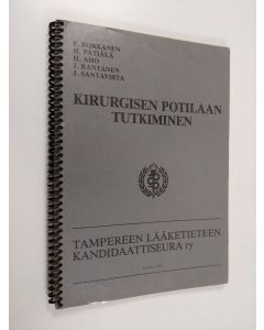 Kirjailijan Pentti Rokkanen käytetty teos Kirurgisen potilaan tutkiminen