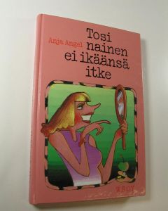 Kirjailijan Anja Angel käytetty kirja Tosinainen ei ikäänsä itke (painovirhekappale)