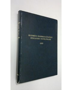 Kirjailijan Suomen hammaslääkäriliitto = Finlands tandläkarförbund käytetty kirja Suomen hammaslääkärit 1977 = Finlands tandläkare, 1977
