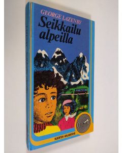 Kirjailijan George Lazenby käytetty kirja Seikkailu Alpeilla