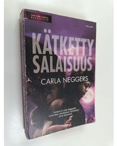 Kirjailijan Carla Neggers käytetty kirja Kätketty salaisuus