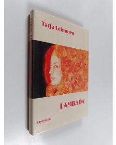 Kirjailijan Tarja Leinonen käytetty kirja Lambada