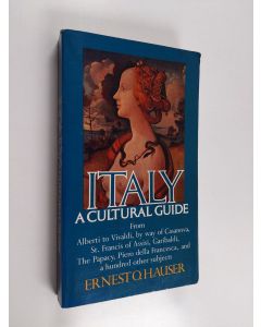 Kirjailijan Ernest O. Hauser käytetty kirja Italy : A Cultural Guide