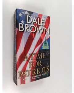 Kirjailijan Dale Brown käytetty kirja A Time for Patriots