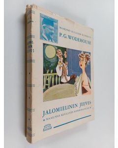 Kirjailijan P. G. Wodehouse käytetty kirja Jalomielinen Jeeves