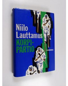Kirjailijan Niilo Lauttamus käytetty kirja Korpipartio