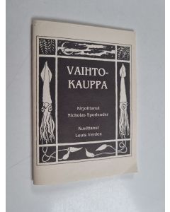 Kirjailijan Nicholas Sporlender käytetty teos Vaihtokauppa