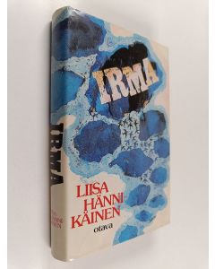 Kirjailijan Liisa Hännikäinen käytetty kirja Irma