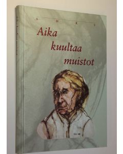käytetty kirja Aika kuultaa muistot (UUDENVEROINEN)