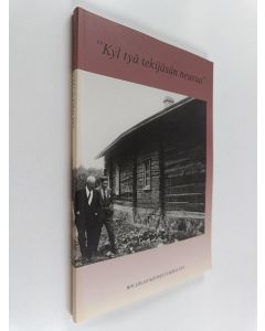 käytetty kirja "Kyl tyä tekijäsän neuvua" : Hollolan kotiseutukirja XXV