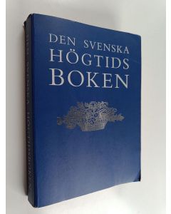 käytetty kirja Den svenska högtidsboken : en bok för alla