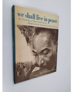 Tekijän Martin Luther King  käytetty kirja We Shall Live in Peace - The Teachings of Martin Luther King, Jr.