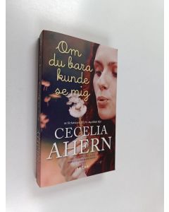 Kirjailijan Cecelia Ahern käytetty kirja Om du bara kunde se mig