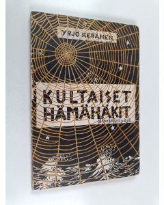 Kirjailijan Yrjö Keränen käytetty kirja Kultaiset hämähäkit : runoja