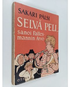 Kirjailijan Sakari Pälsi käytetty kirja Selvä peli, sanoi fallesmannin Arvo