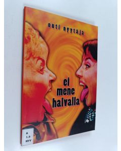 Kirjailijan Outi Nyytäjä käytetty kirja Ei mene halvalla