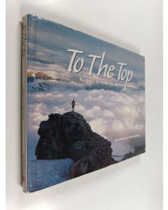 Kirjailijan Joe Glickman käytetty kirja To the Top : Climbing America's 50 State Summits