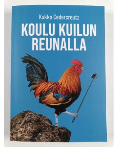 Kirjailijan Kukka Cedercreutz käytetty kirja Koulu kuilun reunalla